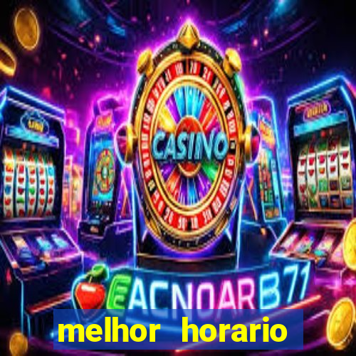 melhor horario fortune rabbit